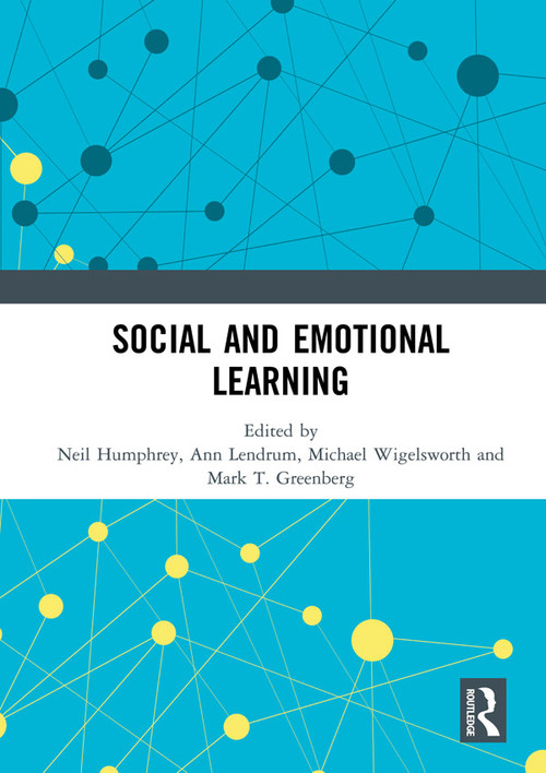 Social and Emotional Learning - 9780367585365 by Neil Humphrey, Ann Lendrum, Michael Wigelsworth, Mark T. Greenberg, 9780367585365
