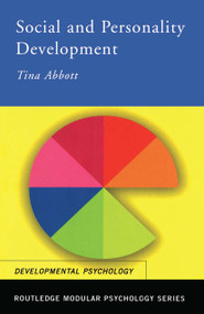 Social and Personality Development by Tina Abbott, 9780415231046