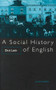 A Social History of English - 9780415097970 by Mr Dick Leith, Dick Leith, 9780415097970