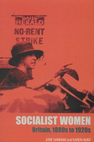 Socialist Women (Britain, 1880s to 1920s) - 9780415266390 by June Hannam, Karen Hunt, 9780415266390