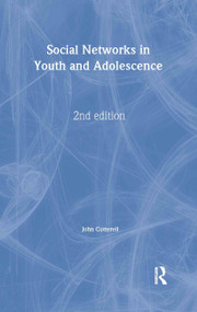 Social Networks in Youth and Adolescence by John Cotterell, 9780415359504