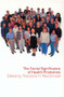 The Social Significance of Health Promotion - 9780415301978 by Theodore Macdonald, 9780415301978