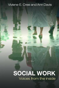 Social Work (Voices from the inside) by Viviene E. Cree, Ann Davis, 9780415356831
