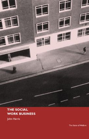 The Social Work Business - 9780415224888 by John Harris, 9780415224888