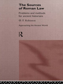 The Sources of Roman Law (Problems and Methods for Ancient Historians) - 9780415089951 by O. F. Robinson, 9780415089951