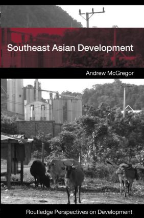 Southeast Asian Development by Andrew McGregor, 9780415381529