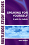 Speaking for Yourself (A Guide for Students) by Robert Barrass, 9780415378574