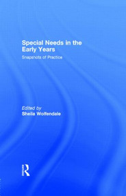 Special Needs in the Early Years (Snapshots of Practice) by Sheila Wolfendale, 9780415213899
