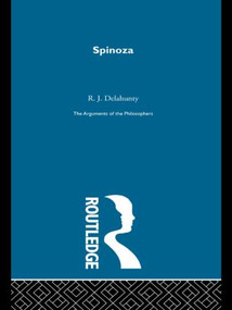 Spinoza - Arguments of the Philosophers (paperback direct) by R.G. Delahunty, 9780415487641