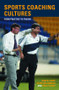 Sports Coaching Cultures (From Practice to Theory) - 9780415328524 by Kathleen M. Armour, Robyn Jones, Paul Potrac, 9780415328524