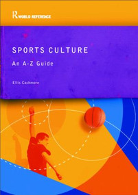Sports Culture (An A-Z Guide) - 9780415285551 by Ellis Cashmore, 9780415285551