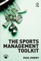 The Sports Management Toolkit - 9780415491594 by Paul Emery, 9780415491594
