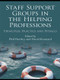 Staff Support Groups in the Helping Professions (Principles, Practice and Pitfalls) - 9780415447744 by Phil Hartley, David Kennard, 9780415447744