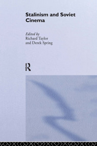 Stalinism and Soviet Cinema - 9780415513357 by Derek Spring, Richard Taylor, 9780415513357