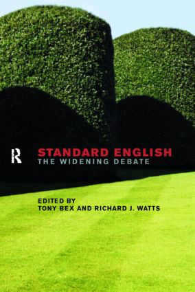 Standard English (The Widening Debate) - 9780415191630 by Tony Bex, Richard J. Watts, 9780415191630