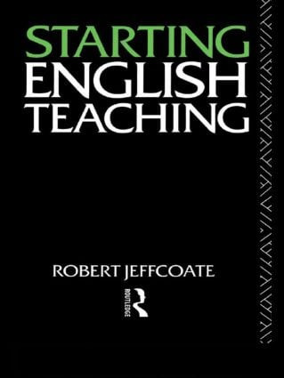 Starting English Teaching by Robert Jeffcoate, 9780415053563