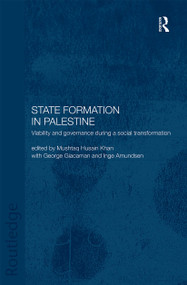 State Formation in Palestine (Viability and Governance during a Social Transformation) - 9780415338011 by Inge Amundsen, George Giacaman, Mushtaq Husain Khan, 9780415338011