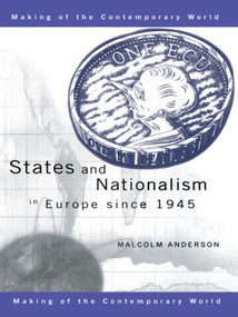 States and Nationalism in Europe since 1945 - 9780415195584 by Malcolm Anderson, 9780415195584