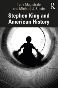 Stephen King and American History - 9780367493301 by Tony Magistrale, Michael Blouin, 9780367493301