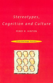 Stereotypes, Cognition and Culture - 9780415198660 by Dr Perry R Hinton, 9780415198660