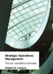 Strategic Operations Management (The New Competitive Advantage) by Robert H. Lowson, 9780415256551