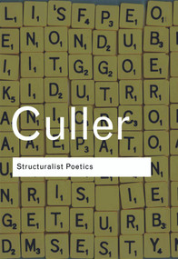 Structuralist Poetics (Structuralism, Linguistics and the Study of Literature) - 9780415289894 by Jonathan Culler, 9780415289894