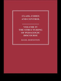 The Structuring of Pedagogic Discourse by Basil Bernstein, 9780415488600