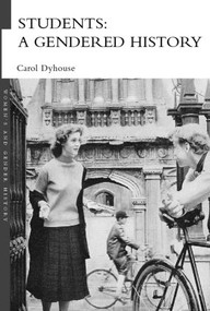 Students: A Gendered History - 9780415358187 by Carol Dyhouse, 9780415358187