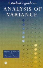A Student's Guide to Analysis of Variance by Maxwell Roberts, Riccardo Russo, 9780415165655
