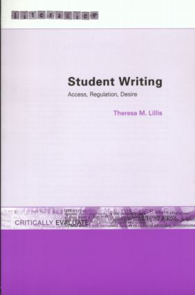 Student Writing (Access, Regulation, Desire) - 9780415228022 by Theresa M. Lillis, 9780415228022