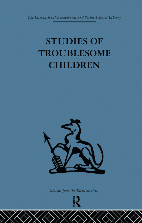 Studies of Troublesome Children by D. H. Stott, 9780415753579