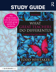 Study Guide: What Great Teachers Do Differently (Nineteen Things That Matter Most) - 9780367550004 by Todd Whitaker, Beth Whitaker, 9780367550004