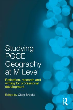 Studying PGCE Geography at M Level (Reflection, Research and Writing for Professional Development) - 9780415490757 by Clare Brooks, 9780415490757