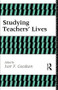 Studying Teachers' Lives by I Goodison, 9780415068581