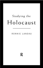 Studying the Holocaust (Issues, readings and documents) - 9780415161442 by Ronnie Landau, 9780415161442