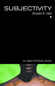 Subjectivity - 9780415287623 by Donald Hall, 9780415287623