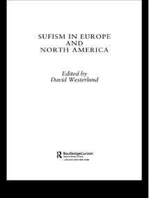 Sufism in Europe and North America - 9780415758758 by David Westerlund, 9780415758758