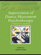 Supervision of Dance Movement Psychotherapy (A Practitioner's Handbook) - 9780415413442 by Helen Payne, 9780415413442
