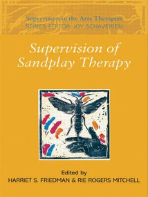Supervision of Sandplay Therapy - 9780415410908 by Harriet S. Friedman, Rie Rogers Mitchell, 9780415410908