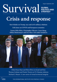 Survival August-September 2020: Crisis and response by The Institutional Institute for Strategic Studies (IISS), 9780367491932