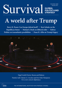 Survival December 2020-January 2021: A World After Trump by The International Institute for Strategic Studies (IISS), 9780367491970