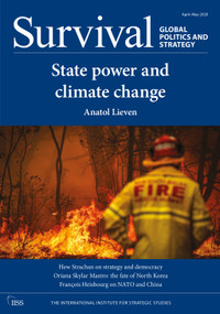 Survival: Global Politics and Strategy (April-May 2020) (State Power and Climate Change) by 0 The International Institute for Strategic Studies (IISS),, 9780367491918