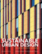 Sustainable Urban Design (An Environmental Approach) by Adam Ritchie, Randall Thomas, 9780415447829