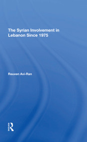 The Syrian Involvement In Lebanon Since 1975 - 9780367311896 by Reuven Avi-ran, 9780367311896