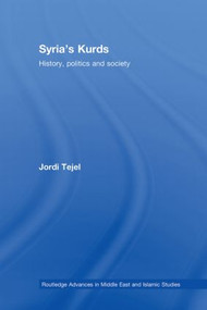 Syria's Kurds (History, Politics and Society) - 9780415613460 by Jordi Tejel, 9780415613460