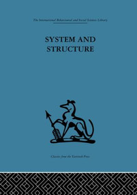 System and Structure (Essays in communication and exchange second edition) by Anthony Wilden, 9780415510950