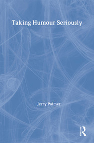 Taking Humour Seriously - 9780415102674 by Jerry Palmer, 9780415102674