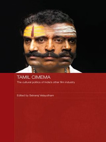 Tamil Cinema (The Cultural Politics of India's other Film Industry) - 9780415492195 by Selvaraj Velayutham, 9780415492195