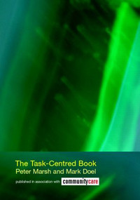 The Task-Centred Book by Peter Marsh, Mark Doel, 9780415334563