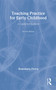 Teaching Practice for Early Childhood (A Guide for Students) by Rosemary Perry, 9780415331098